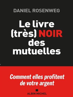 cover image of Le Livre (très) noir des mutuelles